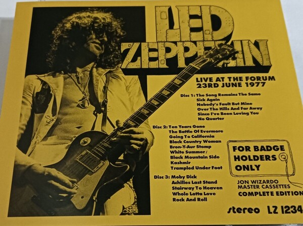 レッド・ツェッペリン 1977年 3CD For Badge Holders Only Live At The Forum,Los Angeles,USA Led Zeppelin