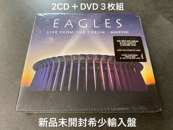 新品未開封 希少輸入盤 2CD+DVD 3枚組 Eagles Live From The Forum MMXVIII イーグルス ライブ盤 送料無料
