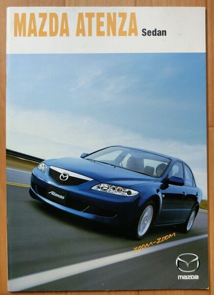 ★送料無料♪即決! ■マツダ アテンザ セダン(初代GG系 前期型)カタログ ◇2004年 全36ページ 美品♪ ◆価格表♪ MAZDA ATENZA SEDAN
