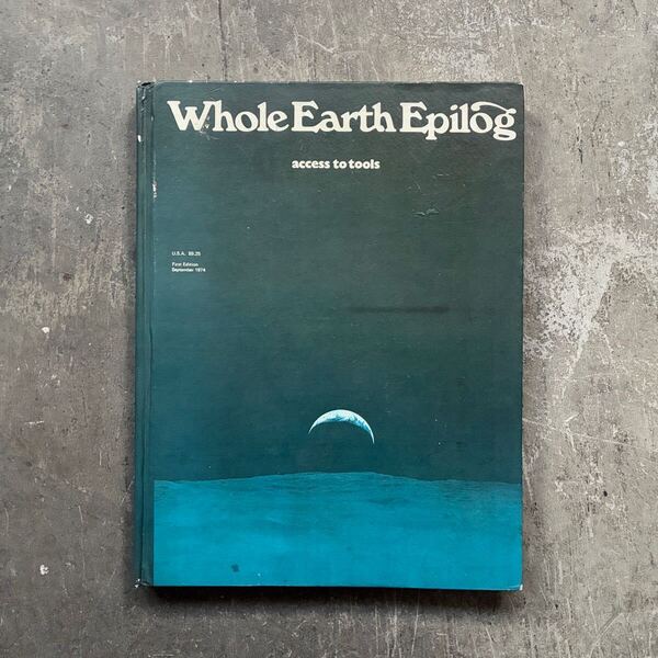 ※稀少【ハードカバー版】 Whole Earth Epilog(ホールアースエピローグ) / Whole Earth Catalog(ホールアースカタログ) 1974年