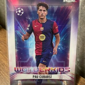 2024-25 Topps Chrome UEFA Club Competition ワンダーキッズ CUBARSI クバルシ バルセロナ
