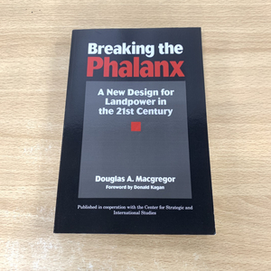 ●01)【同梱不可】Breaking the Phalanx/Douglas A.Macgregor/Praeger/1997年/洋書/ファランクスを破る/21世紀の陸軍力の新設計/A