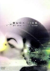 at the night side/BUCK-TICK