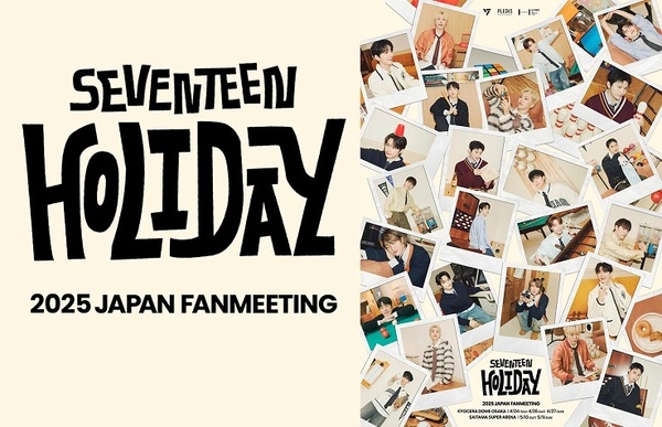 SEVENTEEN 2025 JAPAN FANMEETING 'HOLIDAY' SAITAMA