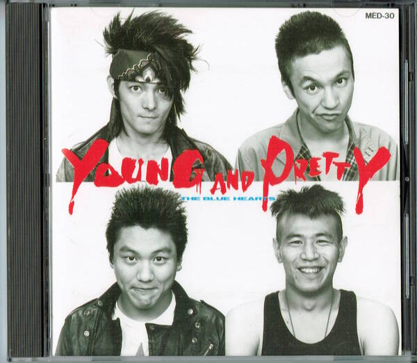 ★「YOUNG AND PRETTY」THE BLUE HEARTS ザ・ブルーハーツ 税表記無し 3200円盤 MED-30