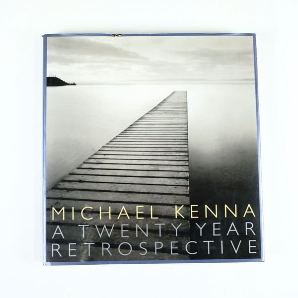 MICHAEL KENNA A TWENTY YEAR RETROSPECTIVE マイケル・ケンナ 洋書 写真集 大版 初版 アート