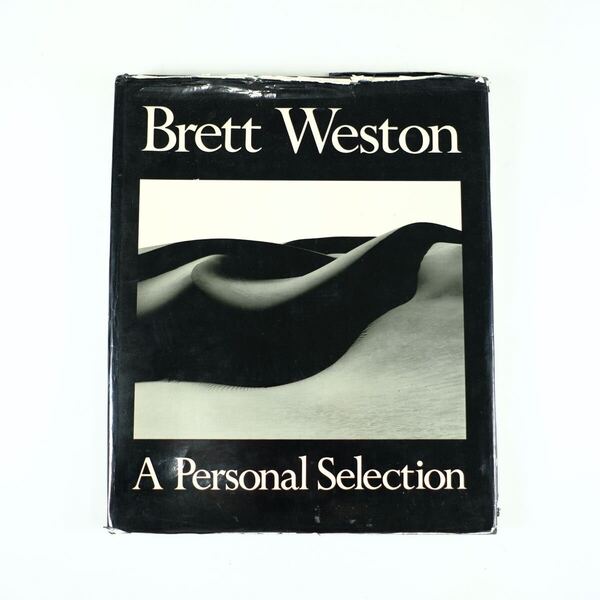 Brett Weston A Personal Selection 洋書 写真集 ブレット・ウェストン 初版 アート デザイン