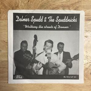 EP W.Lewis率いるオーセンティック・ロカビリー DELMER SPUDD & THE SPUDDNICKS/WALKING THE STREETS OF DENVE ★Eddie Angel セドリックス