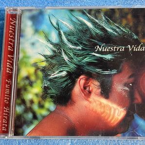 FUMITO HIRATA 平田 文一 Nuestra Vida 中古CD