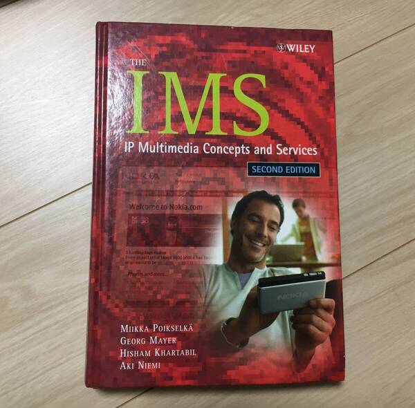 ※美品 The IMS: IP Multimedia Concepts and Services 英語/大型本 2006年発売 モバイルサービス/SIP/AAA/XCAP/携帯電話ネットワーク