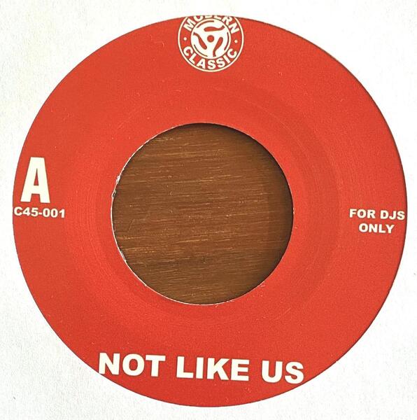 Kendrick Lamar Not Like Us 新品 7インチ 送料無料 Modern Classic ケンドリック・ラマー ドレイク Drake RAP HIPHOP 45 MURO KOCO DJ GNX