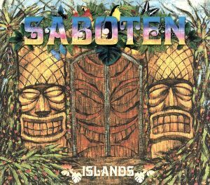 ISLANDS/SABOTEN