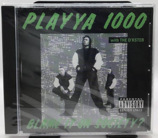 Playya 1000 With Da D'kster - Blame It On Society?