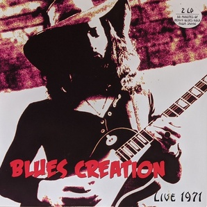 Blues Creation ブルース・クリエイション - Live 1971 ボーナス・トラック1曲追加収録限定再発二枚組アナログ・レコード
