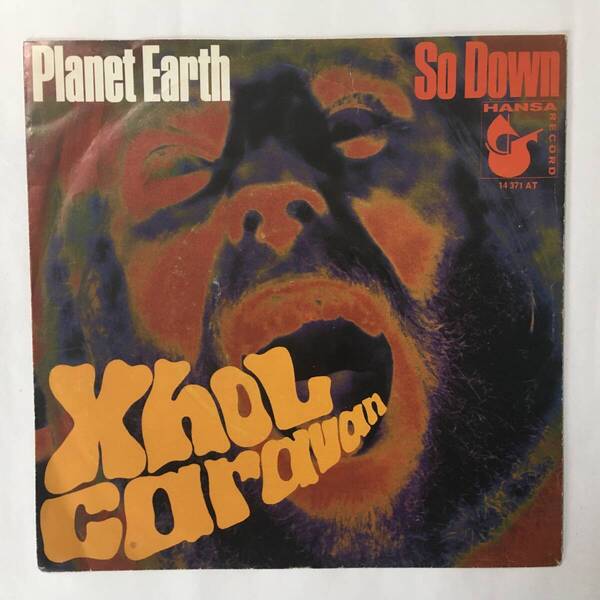 XHOL CARAVAN PLANET EARTH ドイツ盤