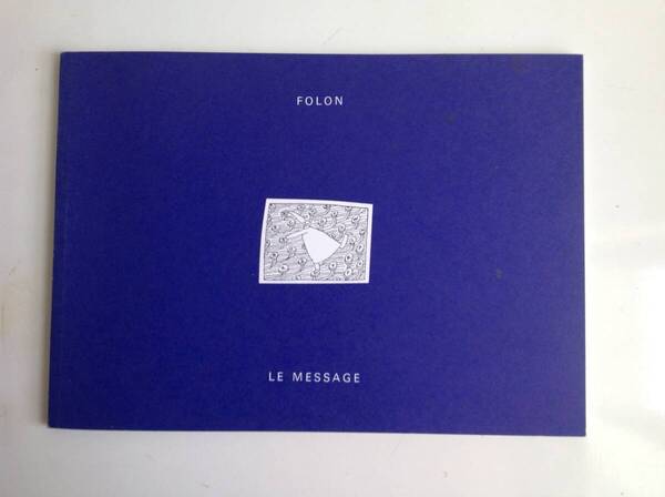 FOLON フォロン 『LE MESSAGE』 オリベッティ 絵本 画集
