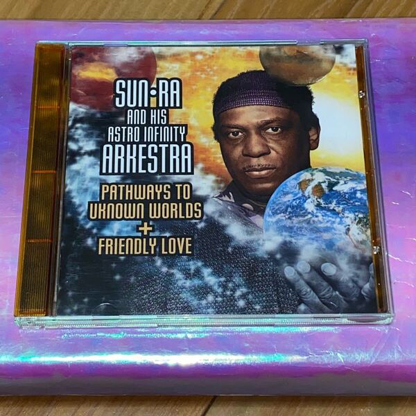 Sun Ra And His Astro Infinity Arkestr - Pathways To Unknown Worlds + Friendly love Evidence盤 ECD 22218-2
