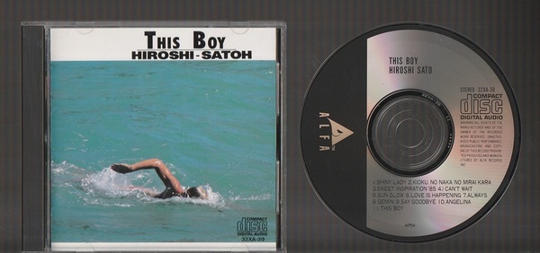 即決 美品 AOR 佐藤博 THIS BOY ディス・ボーイ 32XA-39 マトリックス11 CSR刻印 廃盤CD シティポップ CITY POP