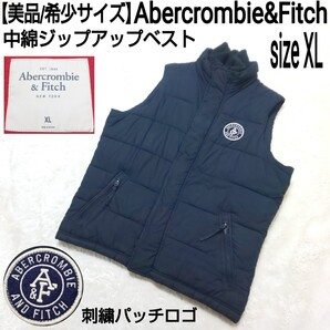 【美品/希少サイズ】Abercrombie&Fitch アバクロンビーアンドフィッチ 中綿ジップアップベスト 刺繍パッチロゴ ネイビー メンズ XLサイズ
