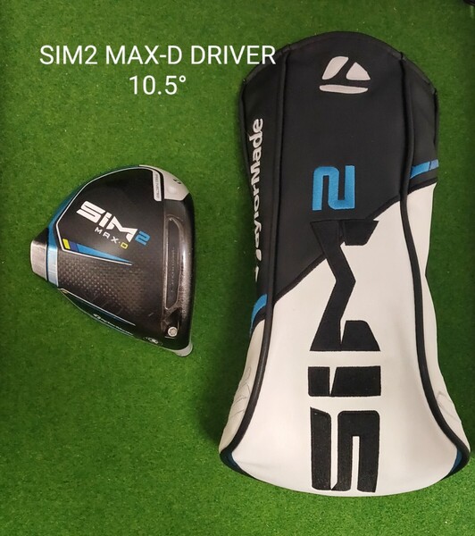 TaylorMade SIM2 MAX-D ドライバー ヘッド 10.5°+ヘッドカバー 日本仕様 テーラーメイド シム2 マックス ディー ヘッドのみ 送料無料