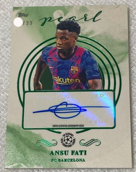 2023 Topps pearl Ansu Fati auto /99 直筆サインカード