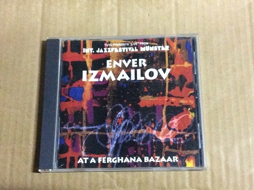 CD ENVER IZMAILOV / At A Ferghana Bazaar 送料無料 輸入盤 LIVE エンヴァル・イズマイロフ タッピング奏法