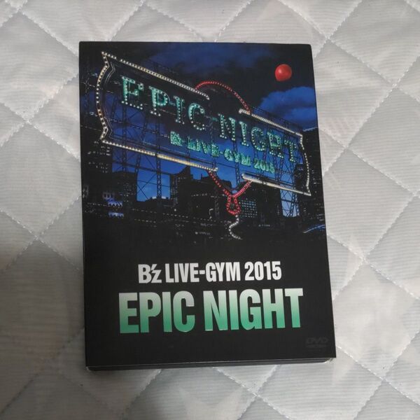 Bz LIVE-GYM 2015 -EPIC NIGHT- 【LIVE DVD】