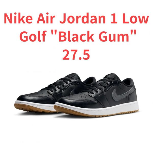 【新品】Nike Air Jordan 1 Low Golf Black Gum