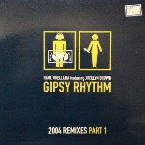 12inchレコード RAUL ORELLANA / GIPSY RHYTHM (2004 REMIXES PART 1)