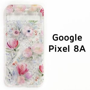 Google Pixel8a クリア 花柄 カバー 透明
