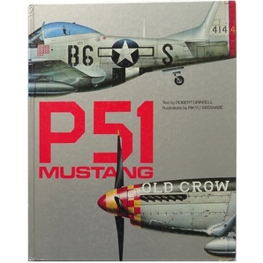 洋書◆ノースアメリカン P-51 マスタング 資料集 本 アメリカ 飛行機 戦闘機 空軍の画像1