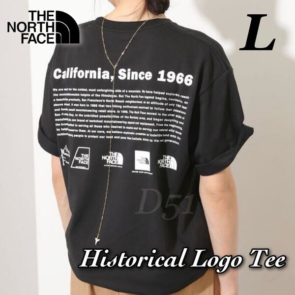 【L】新品★The North Face★ノースフェイス★ヒストリカルロゴ★ブラック★半袖 Tシャツ NT32332 32407