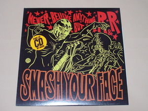 SMASH YOUR FACE / NEVER BELIEVE ANYTHING BUT R&R(カネコアツシ,SLIP HEAD BUTT,STUPID BABIES GO MAD)