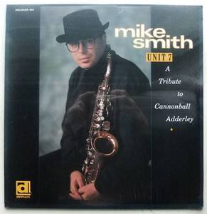 ◆ 未開封・希少 ◆ MIKE SMITH / Unit 7 A Tribute to Cannonball Adderley ◆ Delmark DS-444 ◆ V