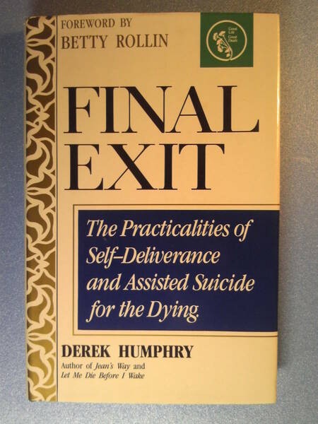 英語「Final Exit安楽死の方法」Derek Humphryデレック・ハンフリー著 Hemlock Society