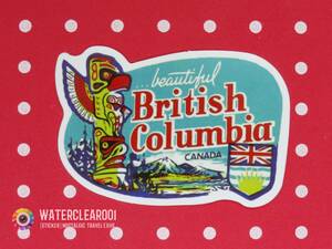 vV33094-ExHSVv[NOSTALGIC-STICKER*TRAVEL] BRITISH COLUMBIA CANADA