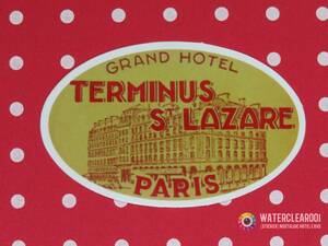 ▽▼33011-ExHS▼▽[NOSTALGIC-STICKER＊HOTEL] GRAND HOTEL TERMINUS StLAZARE※PARIS