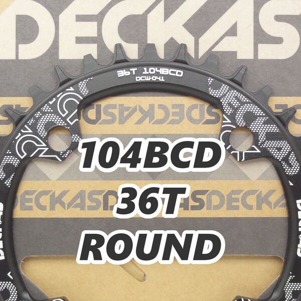 新品 DECKAS 36T 104BCD ラウンド ナローワイドチェーンリング 黒色 PCD104 MTB 自転車 送料無料