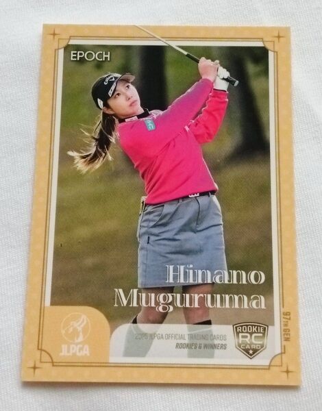 六車日那乃レギュラーカードEPOCH 2025 JLPGA TRADINGCARDS ROOKIES & WINNERS女子ゴルフ