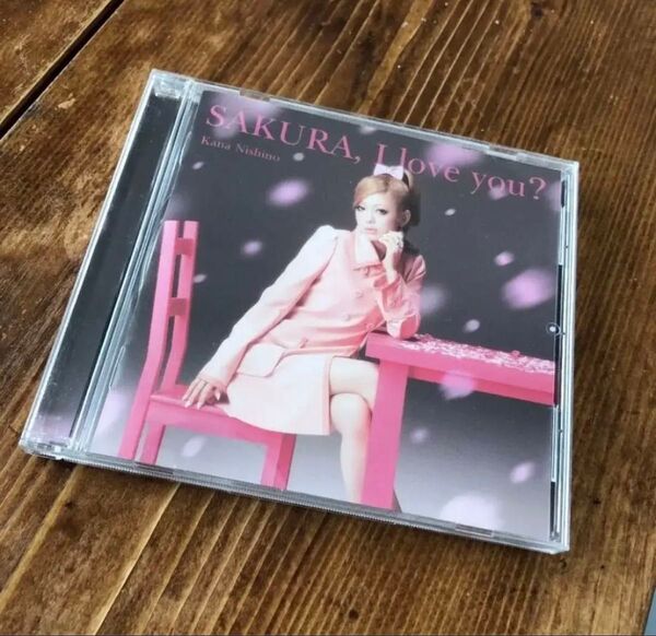 西野カナ CD シングル SAKURA,I love you?