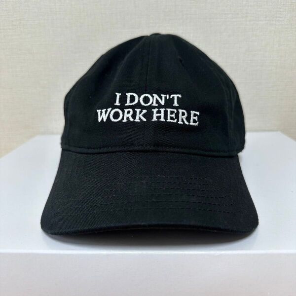 IDEA SORRY I DON'T WORK HERE HAT キャップ
