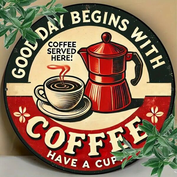 ヴィンテージ ラウンドサイン「Good Day Begins With Coffee」レトロウォールアート461350