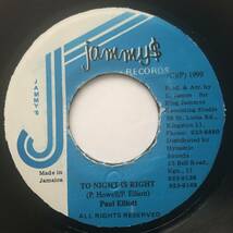 試聴 / PAUL ELLIOTT / TO NIGHT IS RIGHT /Things&Time riddim/JAMMYS/reggae/dancehall/'99/big hit !!/7inch_画像1