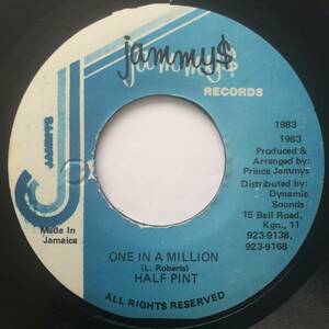 試聴 / HALF PINT / ONE IN A MILLION /Billie Jean riddim/JAMMYS/reggae/dancehall/'83/big hit !!/7inch