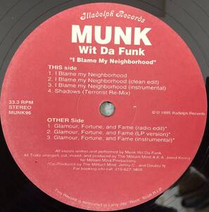 ORIGINAL / MUNK WIT DA FUNK / I BLAME MY NEIGHBORHOOD(DEBARGE-I LIKE ITネタ)/GLAMOUR FORTUNE AND FAME(MICROPHONE PAGER-病む街ネタ)