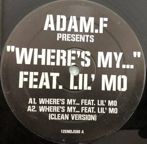 PROMO盤 / ADAM.F / WHERE'S MY... FEAT LIL' MO / CLUB HIT R&B!!!