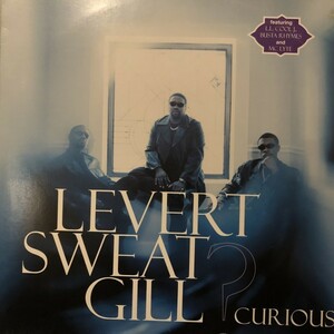 Levert Sweat Gill / Curious