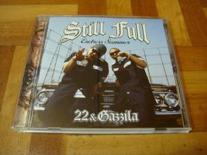 22&GAZZILA『Still Full』遊戯 韻踏合組合 PUNPEE 5lack PSG BAD HOP 呂布カルマ KOHH 志人 漢 MSC ZORN 仙人掌 ISSUGI MONJU 般若 t-Ace