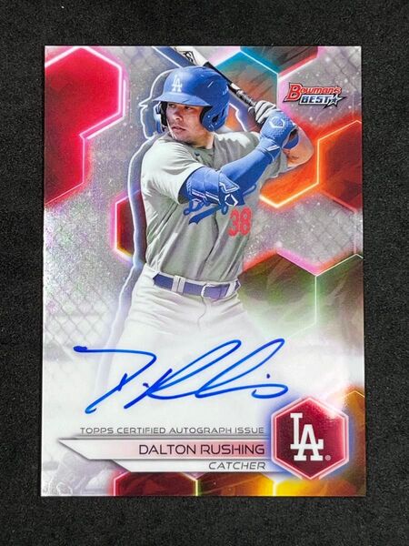 2023 Bowman Best Dalton Rushing Auto ダルトン・ラッシング 直筆サイン ドジャース