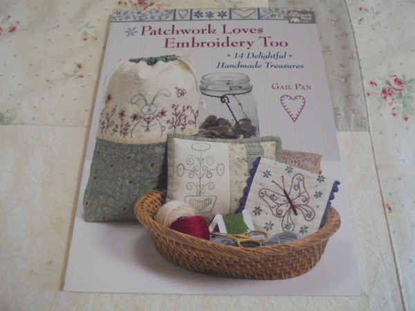 洋書Patchwork Loves Embroidery Too Gail Pan 人気!! パッチワークと刺繍 14プロジェクト カントリー